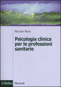 Psicologia clinica per le professioni sanitarie - Librerie.coop
