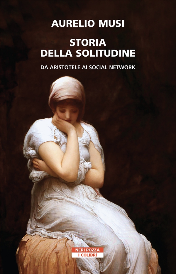 Storia della solitudine - Librerie.coop Storia della solitudine - Librerie.coop