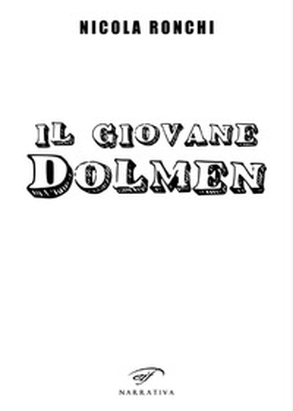 Il giovane Dolmen - Librerie.coop Il giovane Dolmen - Librerie.coop