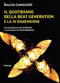Il quotidiano della beat generation e la IV dimensione - Librerie.coop