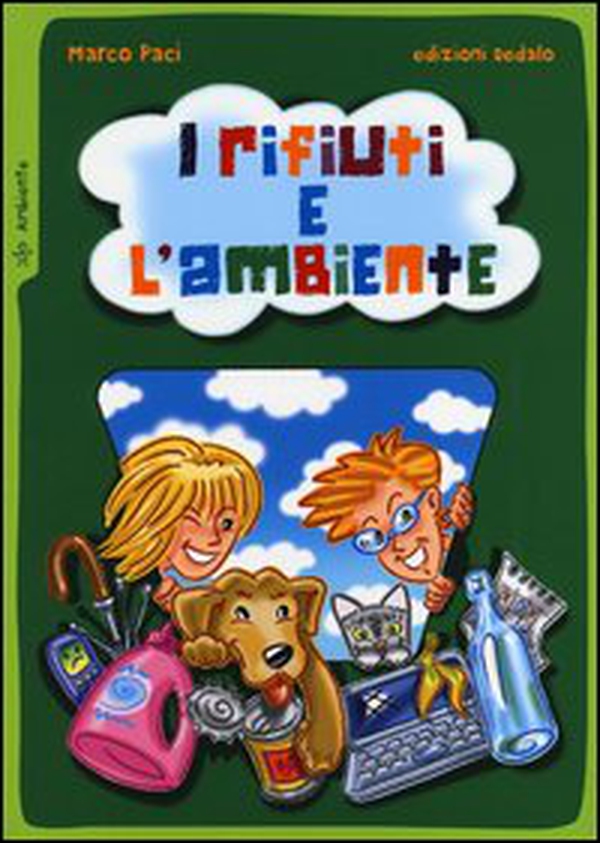 I rifiuti e l'ambiente - Librerie.coop I rifiuti e l'ambiente - Librerie.coop