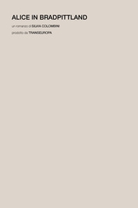 Alice in Bradpittland - Librerie.coop