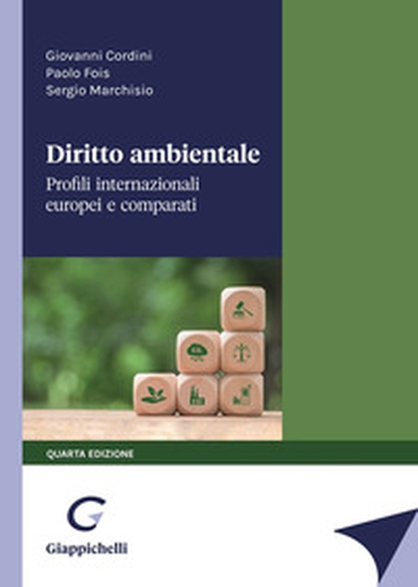 Diritto ambientale. Profili internazionali europei e comparati - Librerie.coop Diritto ambientale. Profili internazionali europei e comparati - Librerie.coop