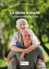 La dieta antietà. Il dilemma cornuto - Librerie.coop