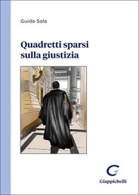 Quadretti sparsi sulla giustizia - Librerie.coop Quadretti sparsi sulla giustizia - Librerie.coop