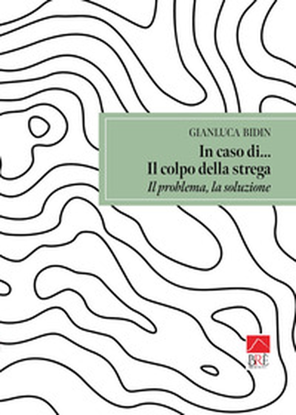 In caso di... Il colpo della strega - Librerie.coop