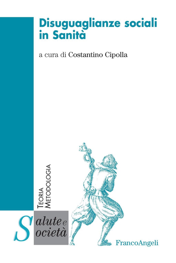 Disuguaglianze sociali in Sanità - Librerie.coop Disuguaglianze sociali in Sanità - Librerie.coop