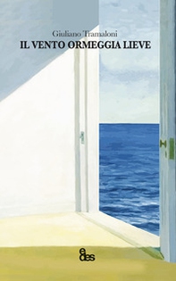 Il vento ormeggia lieve - Librerie.coop