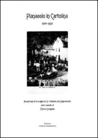 Pianaccio in cartolina 1990-1990. Novantanni di immagini da Ca'd Babbon alla Segavecchia - Librerie.coop