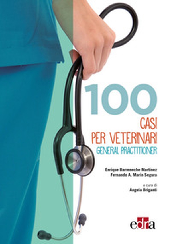 100 casi per veterinari general practitioner - Librerie.coop