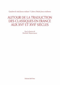 Autour de la traduction des classiques en France aux XVI et XVII siècles - Librerie.coop