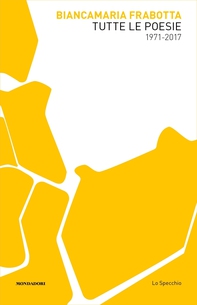 Tutte le poesie 1971-2017 - Librerie.coop
