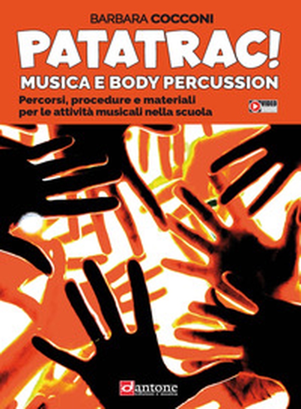 Patatrac! Musica e body percussion. Percorsi, procedure e materiali per le attività musicali nella scuola - Librerie.coop Patatrac! Musica e body percussion. Percorsi, procedure e materiali per le attività musicali nella scuola - Librerie.coop