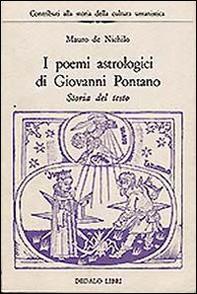 I poemi astrologici di Giovanni Pontano - Librerie.coop