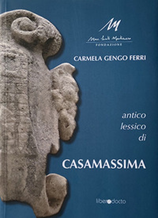 Antico lessico di Casamassima - Librerie.coop Antico lessico di Casamassima - Librerie.coop