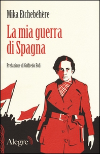 La mia guerra di Spagna - Librerie.coop