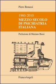Mezzo secolo di psichiatria italiana 1960-2010 - Librerie.coop