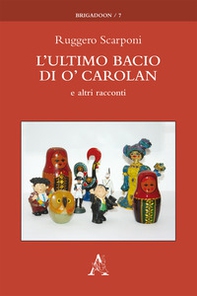 L'ultimo bacio di O' Carolan e altri racconti - Librerie.coop