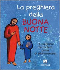 La preghiera della buona notte. 14 preghiere da recitare prima di addormentarsi - Librerie.coop