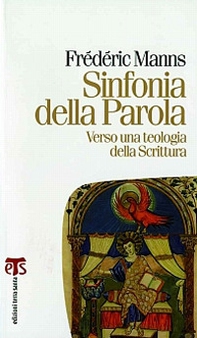 Sinfonia della parola. Verso una teologia della scrittura - Librerie.coop