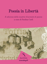 Poesia in libertà. 10° edizione della mostra itinerante di poesia - Librerie.coop
