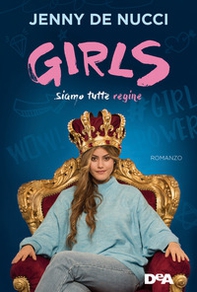 Girls. Siamo tutte regine - Librerie.coop