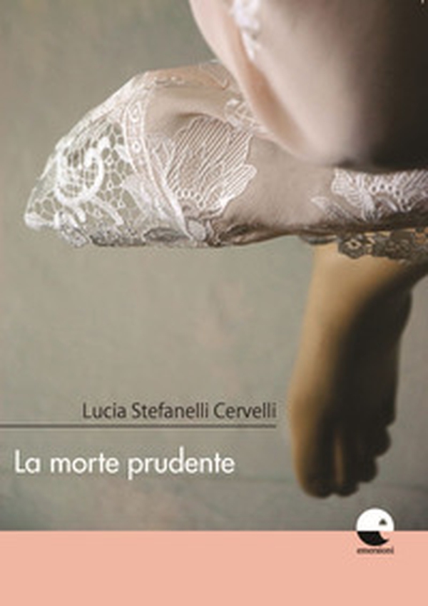 La morte prudente - Librerie.coop La morte prudente - Librerie.coop