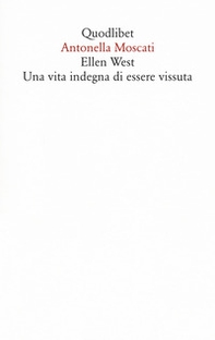Ellen West. Una vita indegna di essere vissuta - Librerie.coop