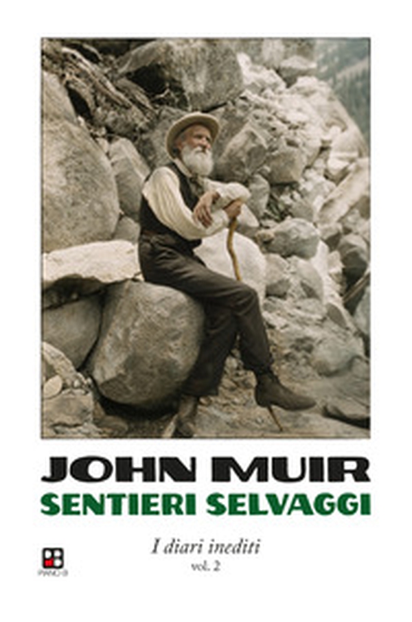 Sentieri selvaggi. I diari inediti - Vol. 2 - Librerie.coop