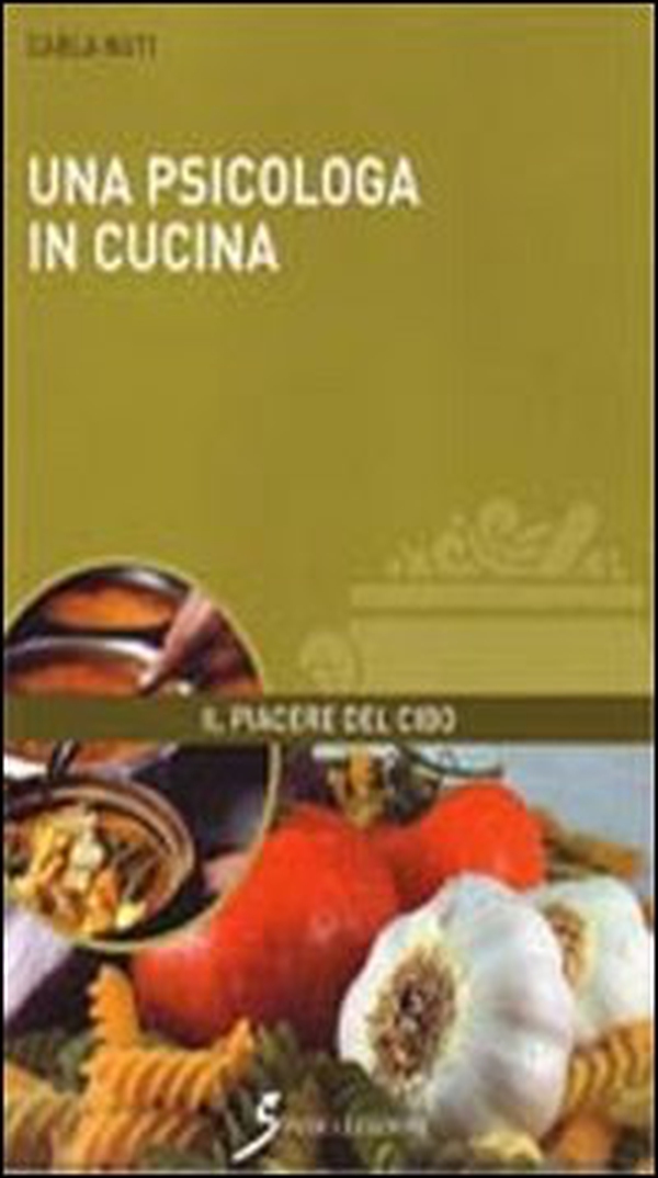 Una psicologa in cucina - Librerie.coop Una psicologa in cucina - Librerie.coop
