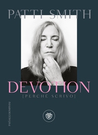 Devotion (perché scrivo) - Librerie.coop