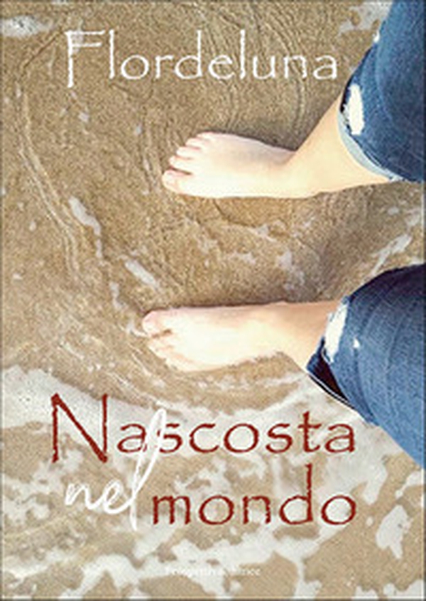 Nascosta nel mondo - Librerie.coop Nascosta nel mondo - Librerie.coop