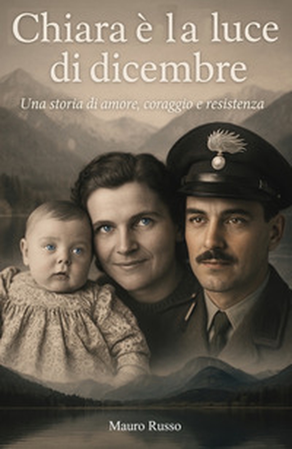 Chiara e la luce di dicembre. Una storia di amore, coraggio e resistenza - Librerie.coop