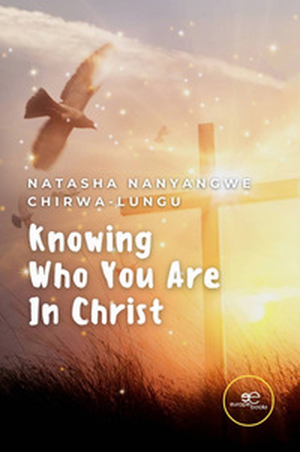 Knowing who you are in Christ - Librerie.coop Knowing who you are in Christ - Librerie.coop