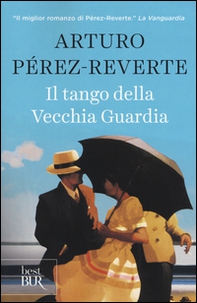 Il tango della Vecchia Guardia - Librerie.coop