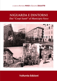 Niguarda e dintorni. Dai «Corpi Santi» al Municipio nove - Librerie.coop