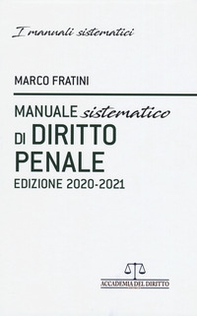 Manuale sistematico di diritto penale 2020-2021 - Librerie.coop Manuale sistematico di diritto penale 2020-2021 - Librerie.coop