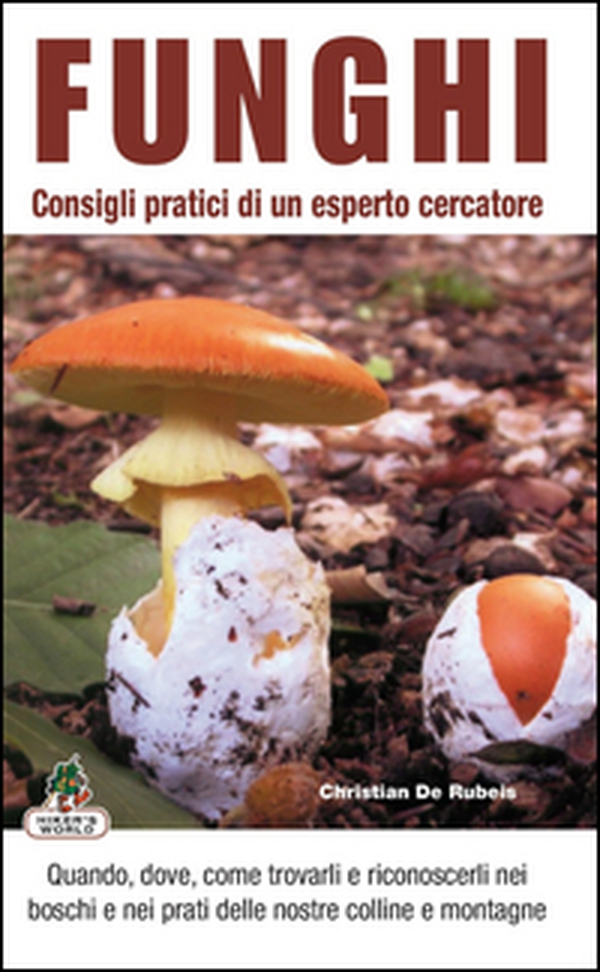 Funghi. Consigli pratici di un esperto cercatore - Librerie.coop Funghi. Consigli pratici di un esperto cercatore - Librerie.coop