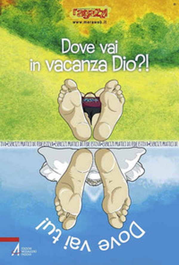 Dove vai in vacanza Dio?! Dove vai tu!. Esercizi pratici di fede estiva - Librerie.coop Dove vai in vacanza Dio?! Dove vai tu!. Esercizi pratici di fede estiva - Librerie.coop