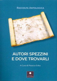 Autori spezzini e dove trovarli - Librerie.coop