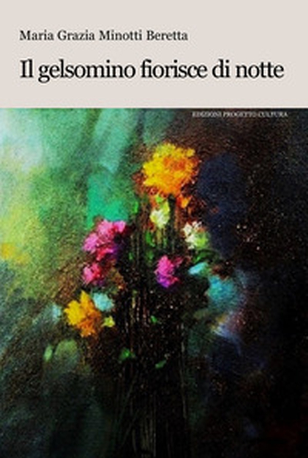 Il gelsomino fiorisce di notte - Librerie.coop