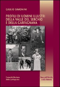 Profili di uomini illustri della valle del Serchio e della garfagnana - Librerie.coop