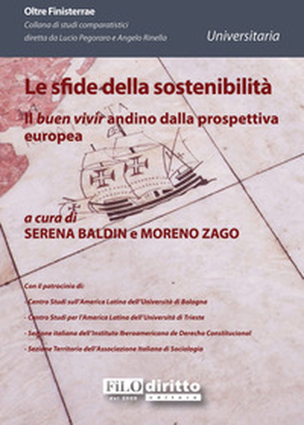 Le sfide della sostenibilità. Il «buen vivir» andino dalla prospettiva europea - Librerie.coop Le sfide della sostenibilità. Il «buen vivir» andino dalla prospettiva europea - Librerie.coop