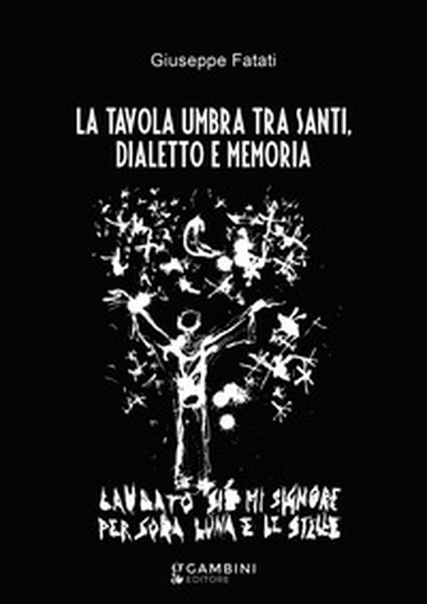 La tavola umbra tra santi, dialetto e memoria - Librerie.coop