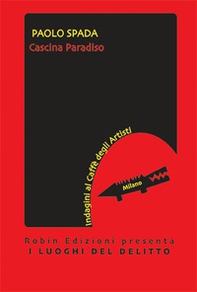 Cascina Paradiso. Indagini al Caffè degli Artisti - Librerie.coop Cascina Paradiso. Indagini al Caffè degli Artisti - Librerie.coop