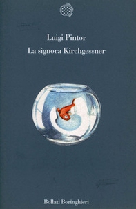 La signora Kirchgessner - Librerie.coop La signora Kirchgessner - Librerie.coop