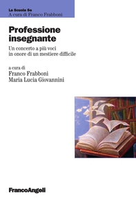 Professione insegnante. Un concerto a più voci in onore di un mestiere difficile - Librerie.coop