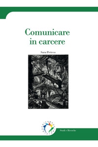 Comunicare in carcere - Librerie.coop