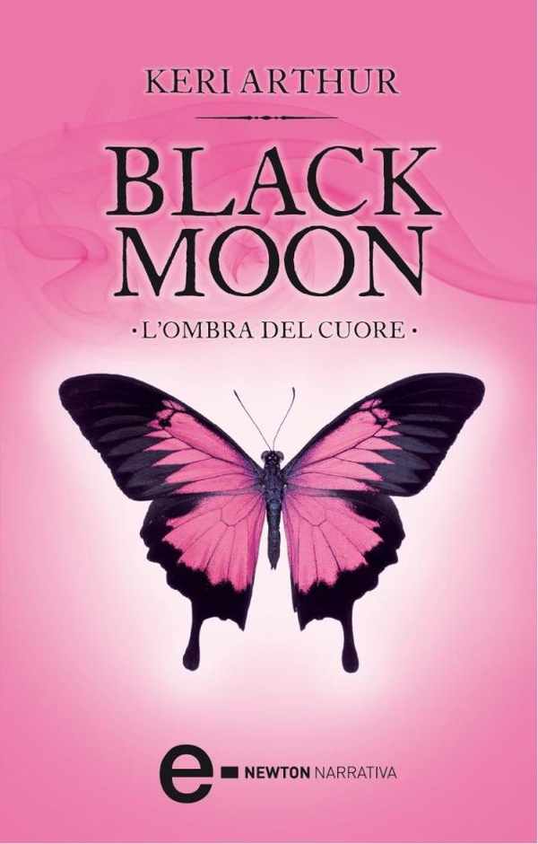 Black Moon. L'ombra del cuore - Librerie.coop Black Moon. L'ombra del cuore - Librerie.coop