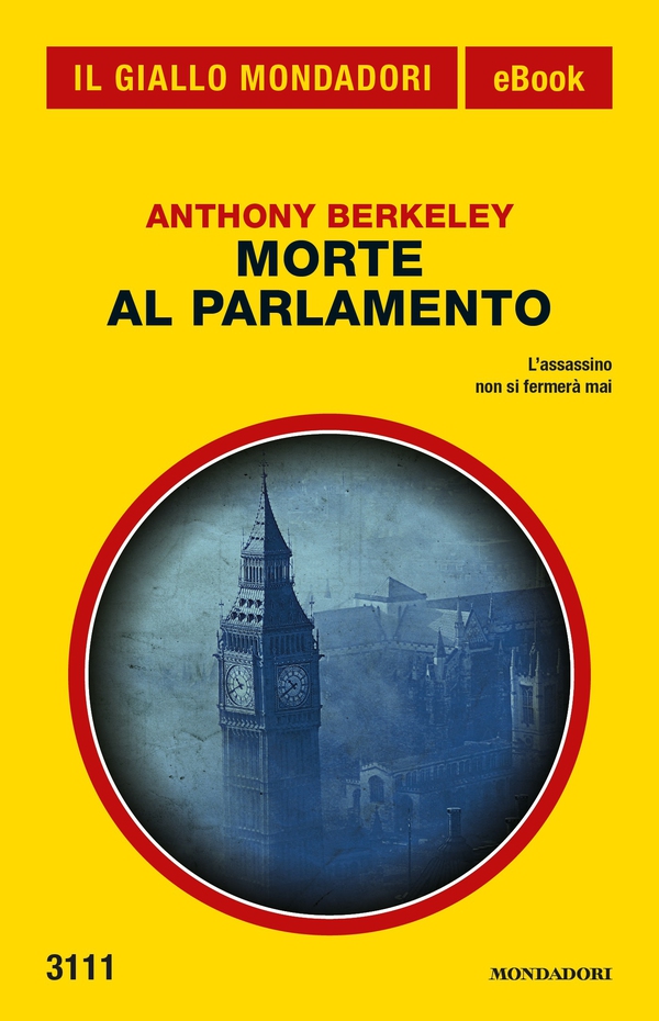 Morte al Parlamento (Il Giallo Mondadori) - Librerie.coop Morte al Parlamento (Il Giallo Mondadori) - Librerie.coop